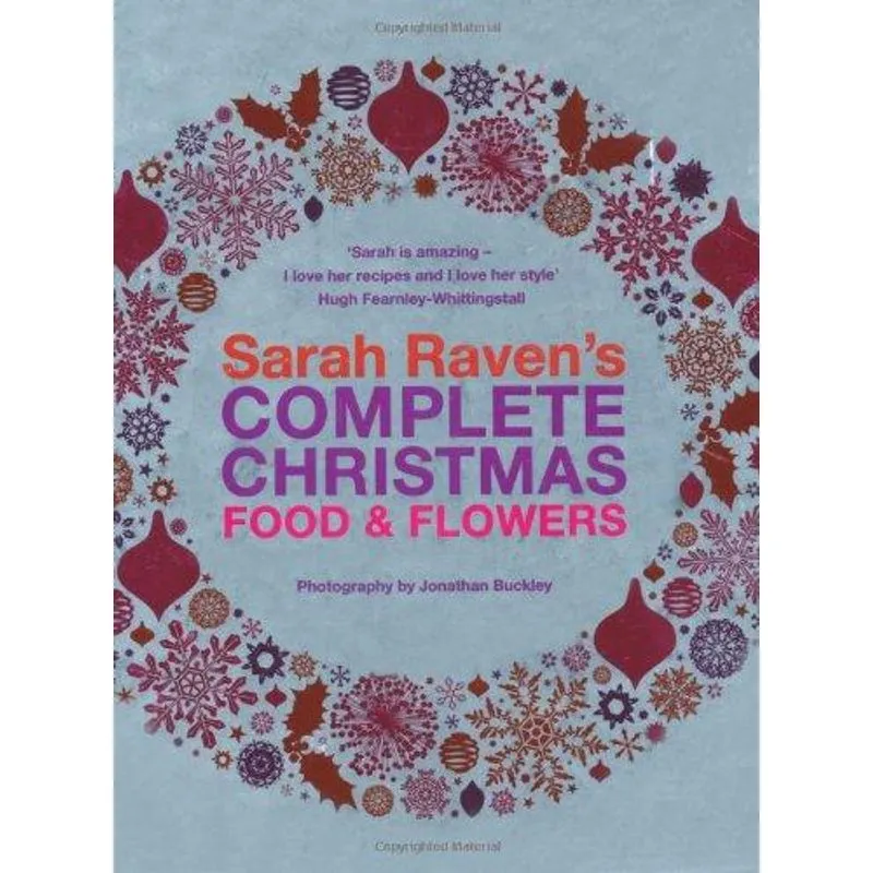 Sarah Raven'S Complete Christmas