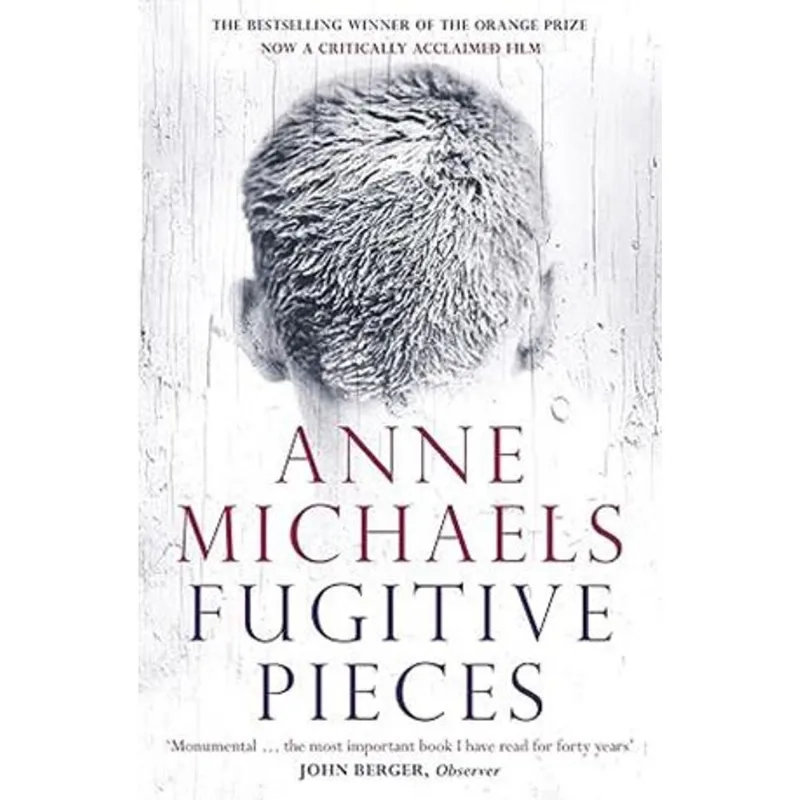 Fugitive Pieces - Winner of The Orange Prize For Fiction