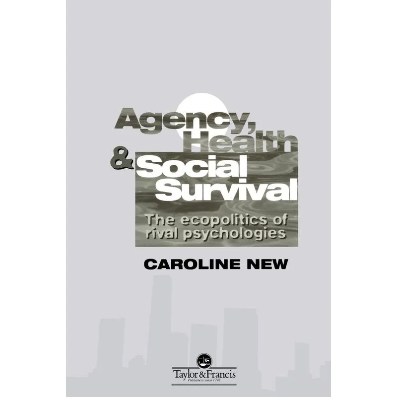 Agency, Health And Social Survival