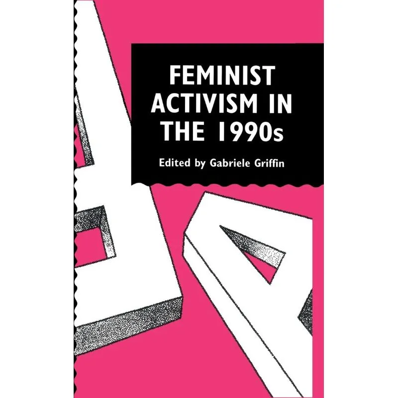 Feminist Activism in the 1990s