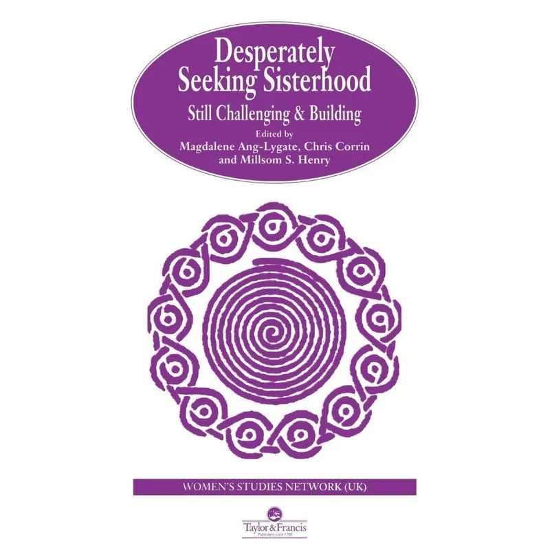 Desperately Seeking Sisterhood