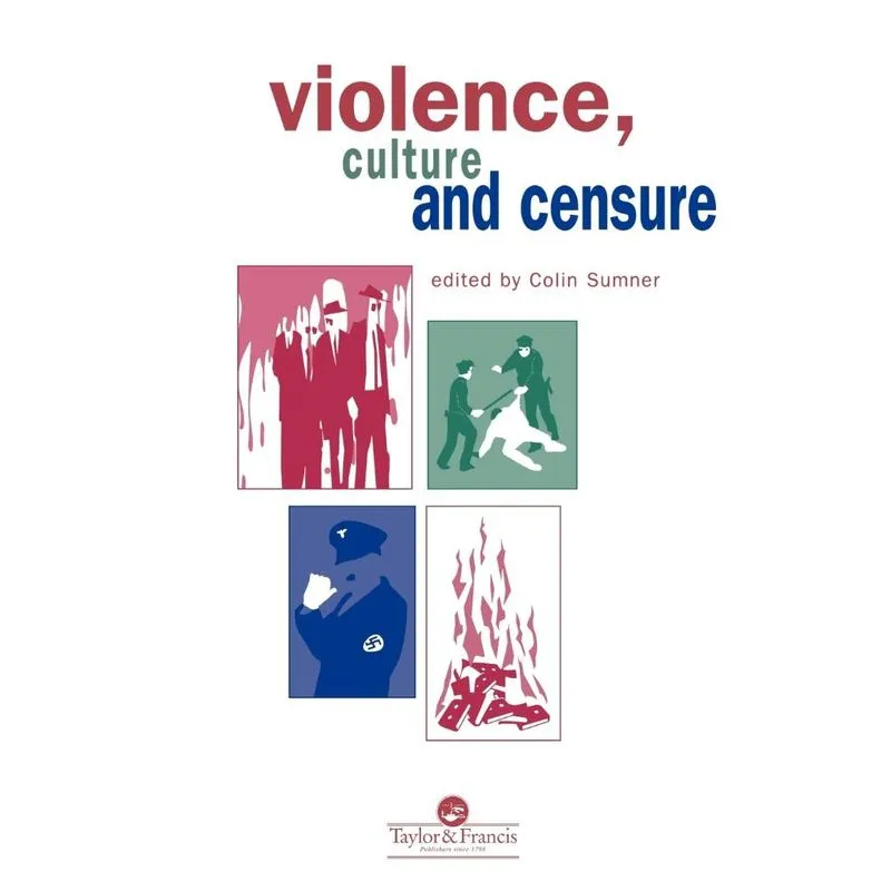 Violence, Culture And Censure