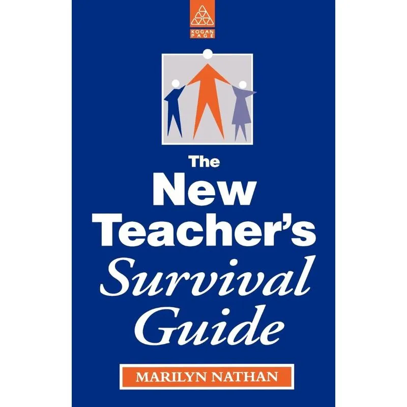 The New Teachers Survival Guide