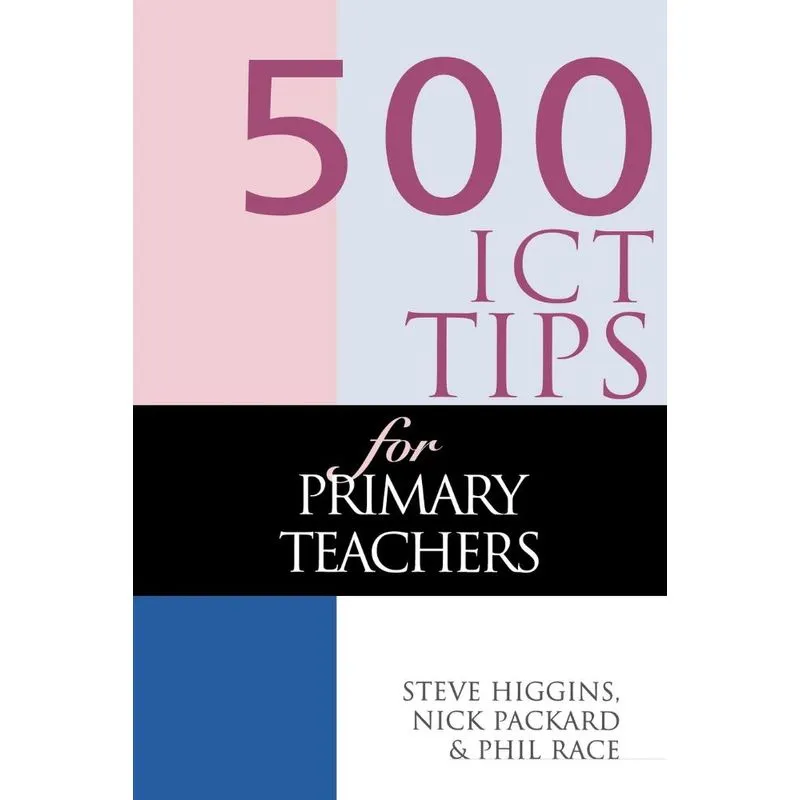 500 ICT Tips for Primary Teachers