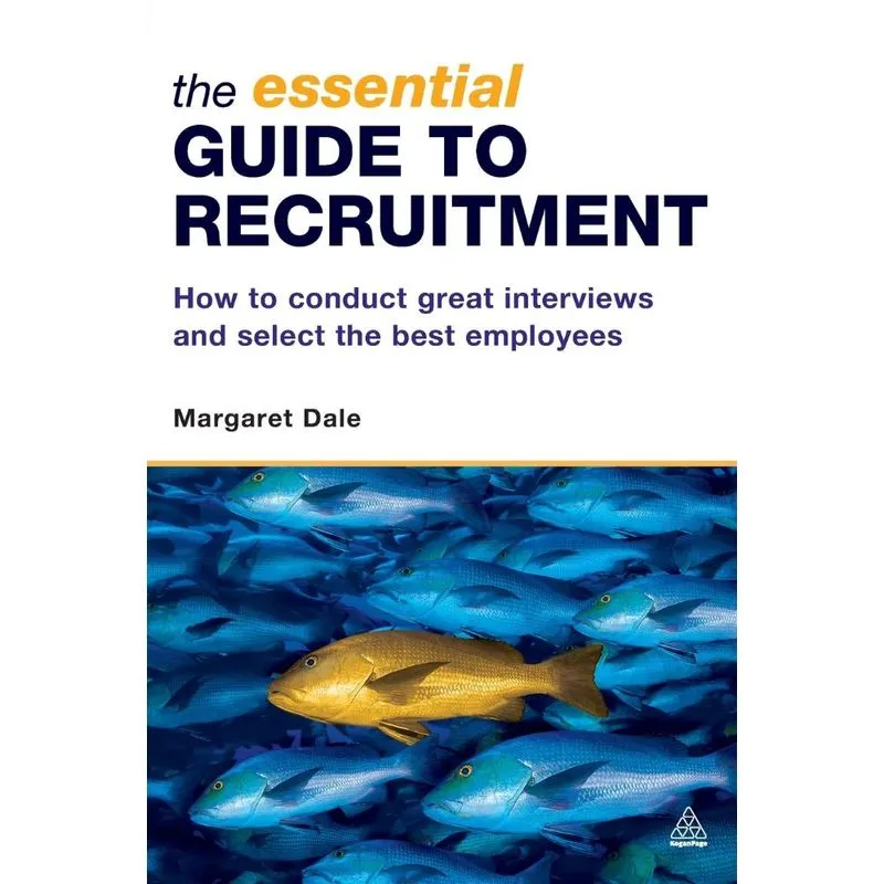 The Essential Guide to Recruitment