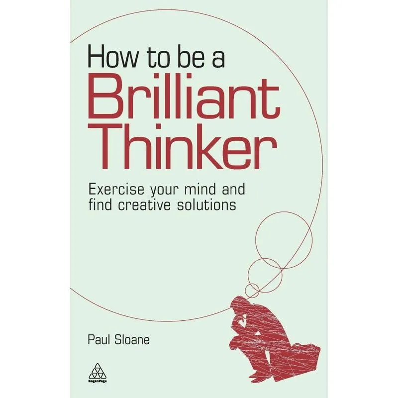 How to Be a Brilliant Thinker