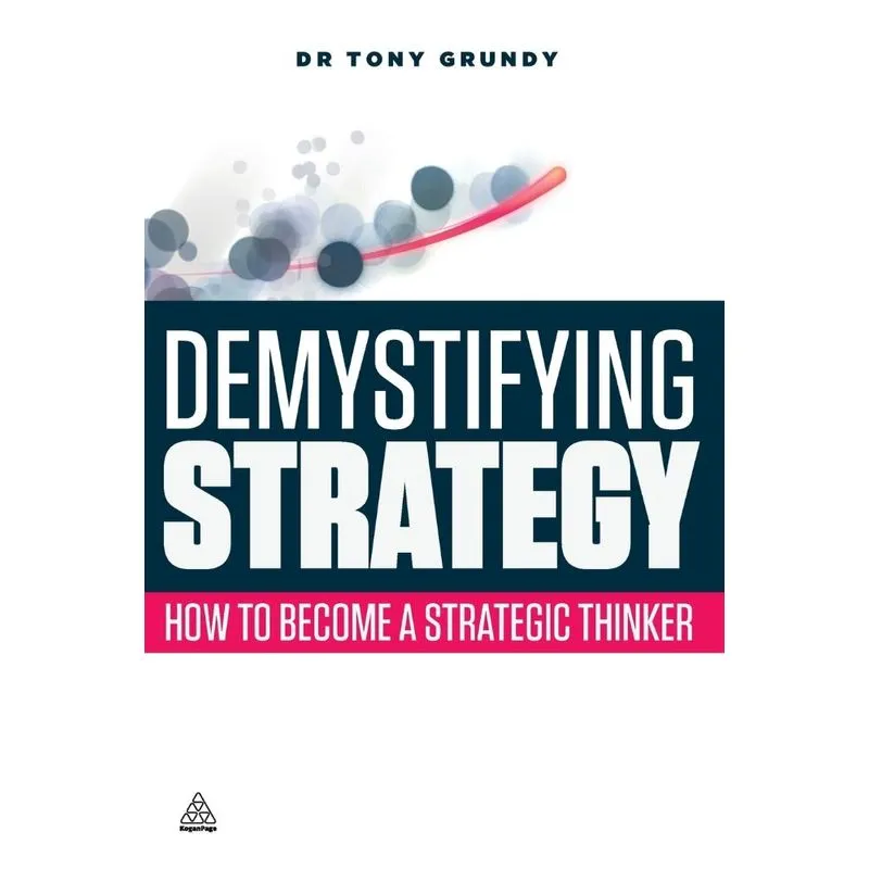 Demystifying Strategy
