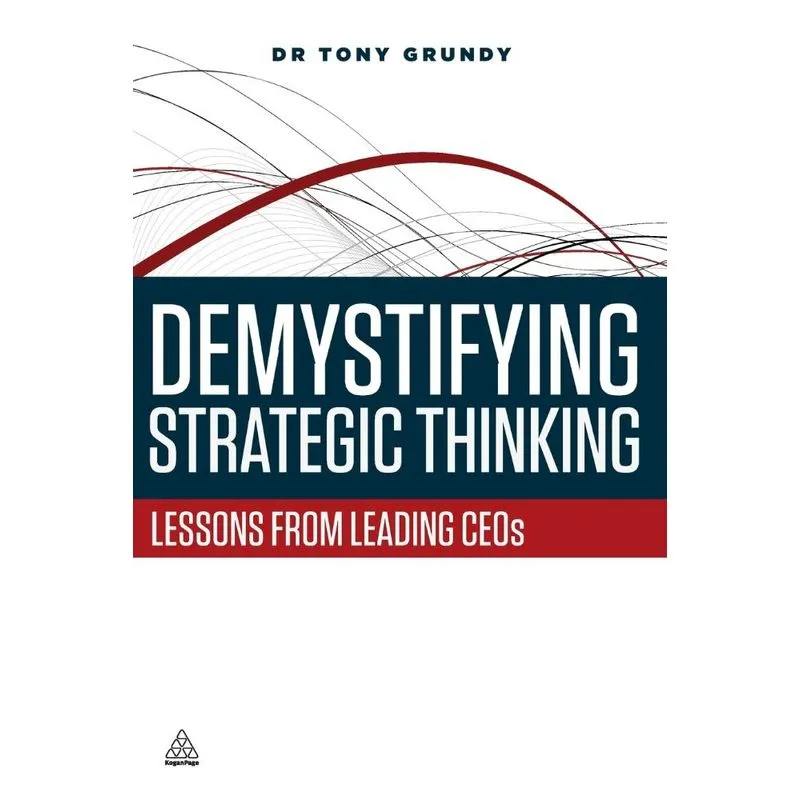 Demystifying Strategic Thinking
