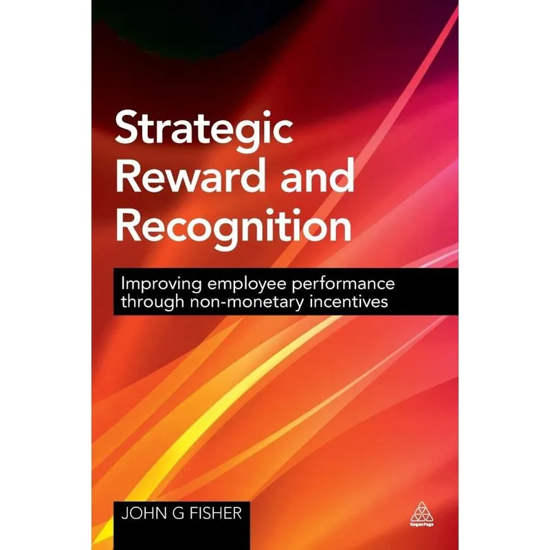Strategic Reward and Recognition
