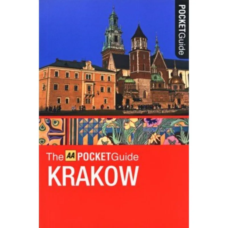 THE AA POCKET GUIDE KRAKOW THE AA POCKET GUIDE KRAKOW