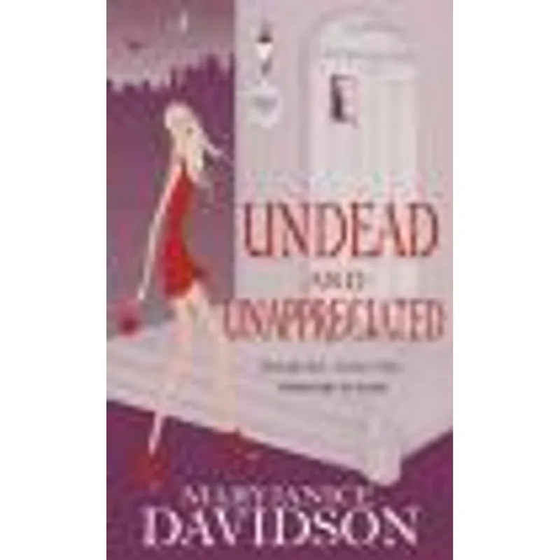 Undead and Unappreciated