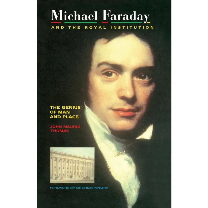 Michael Faraday and The Royal Institution