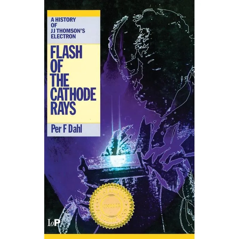 Flash of the Cathode Rays