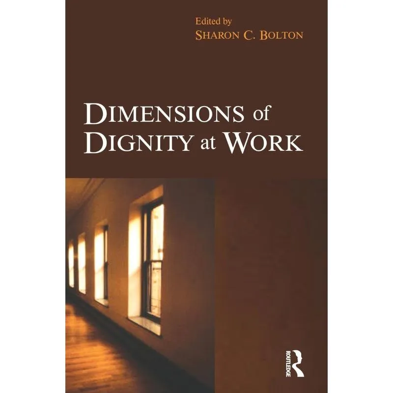 Dimensions of Dignity at Work