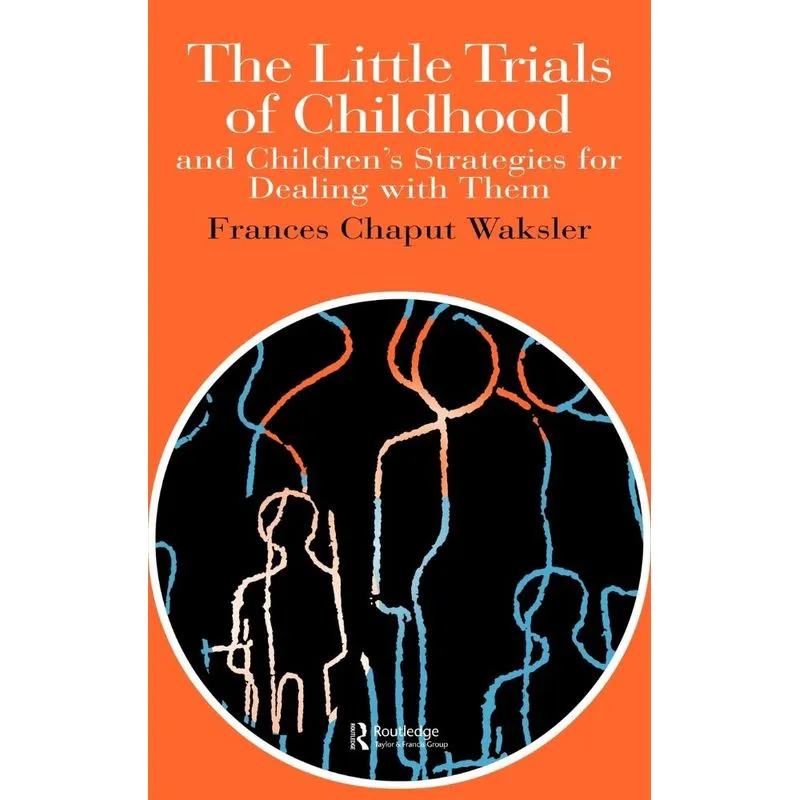 The Little Trials Of Childhood