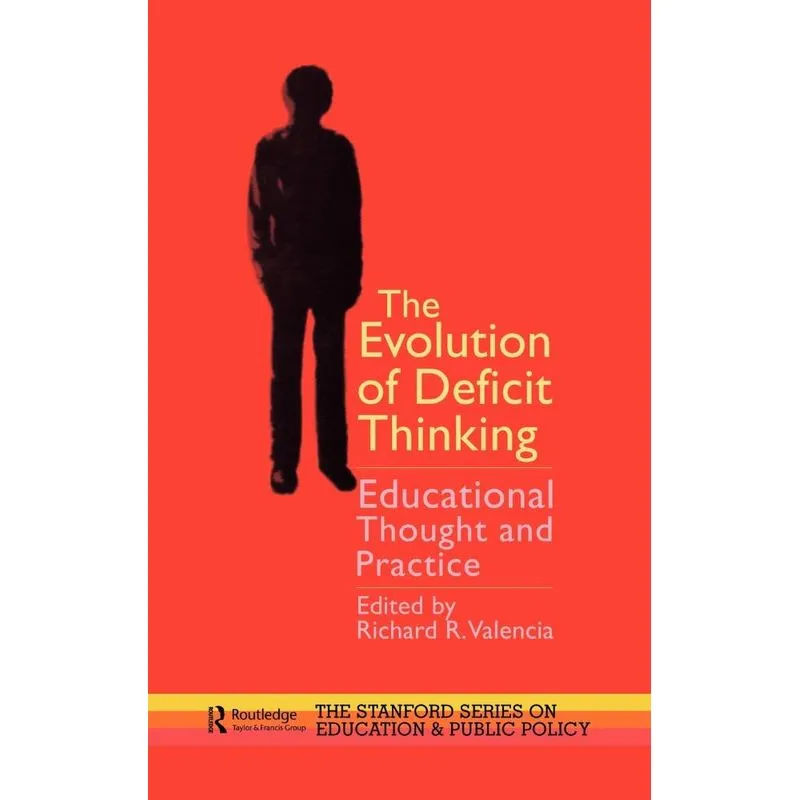 The Evolution of Deficit Thinking