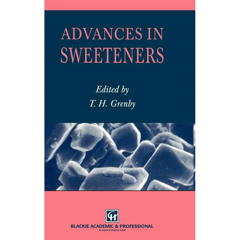 Advances in Sweeteners