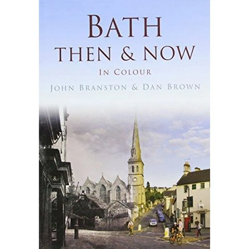 Bath Then & Now