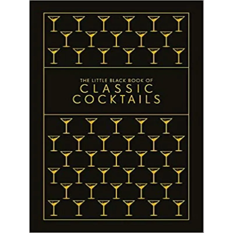 THE LITTLE BLACK BOOK OF CLASSIC COCKTAILS