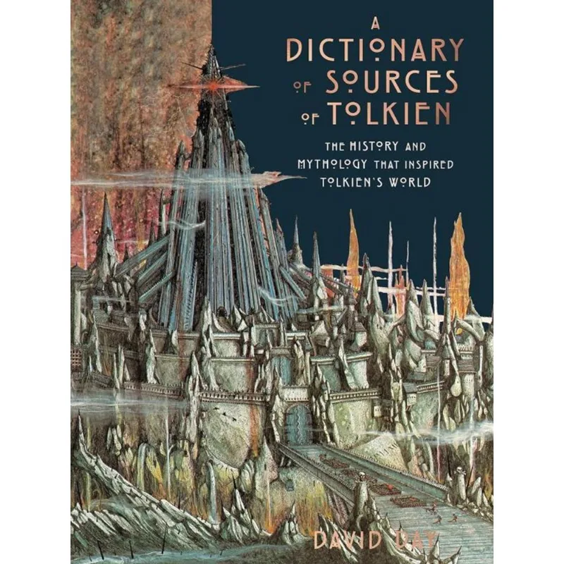 A DICTIONARY OF SOURCES OF TOLKIEN