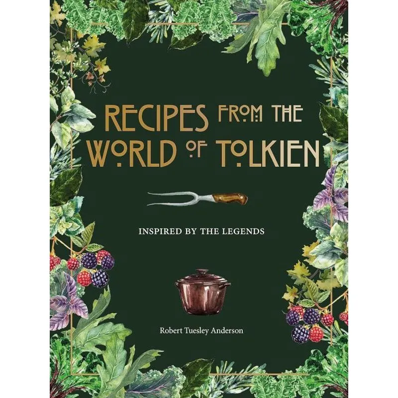 RECIPES FROM THE WORLD OF TOLKIEN