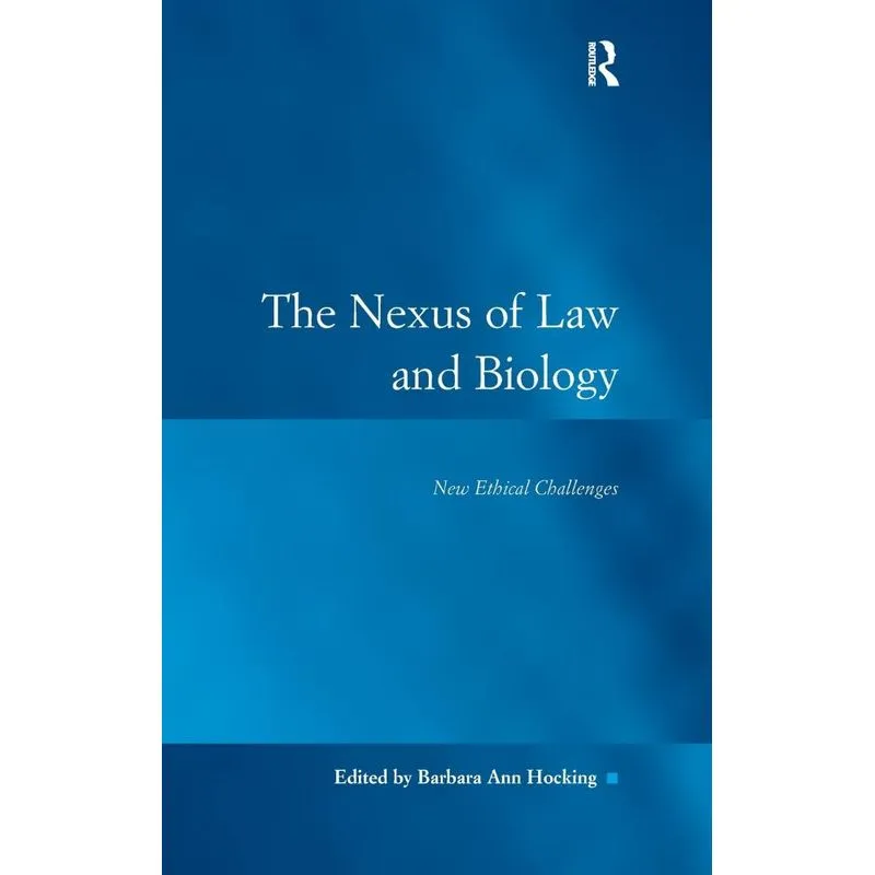The Nexus of Law and Biology