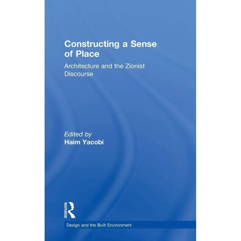 Constructing a Sense of Place