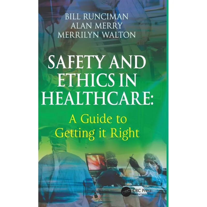 Safety and Ethics in Healthcare