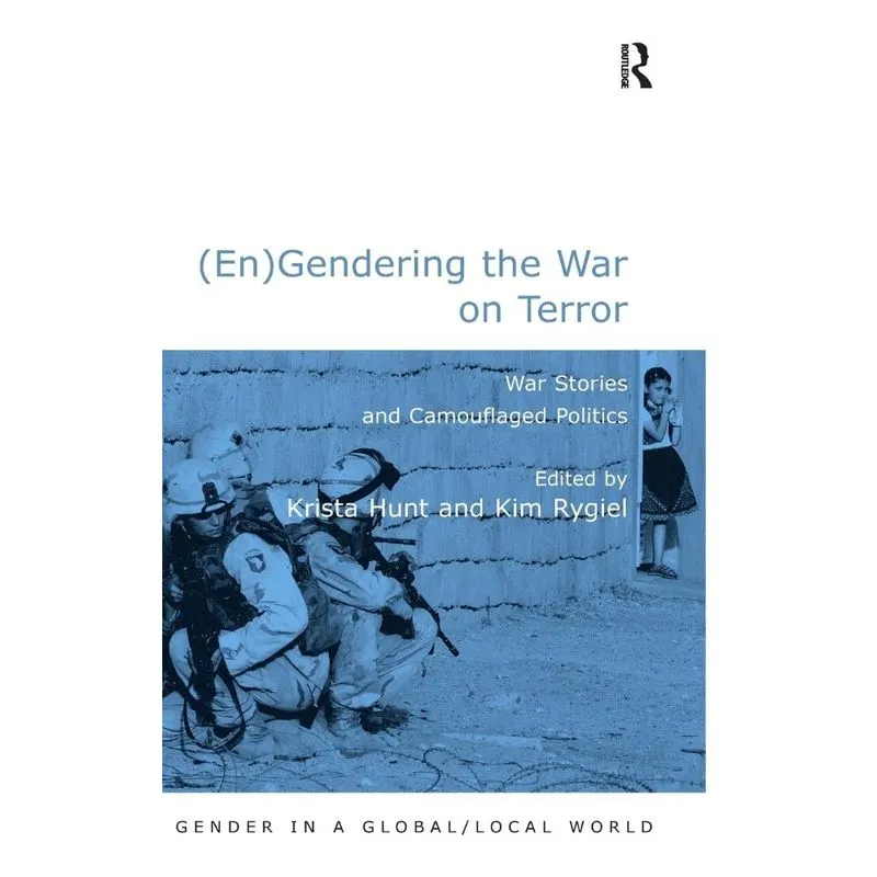 (En)Gendering the War on Terror