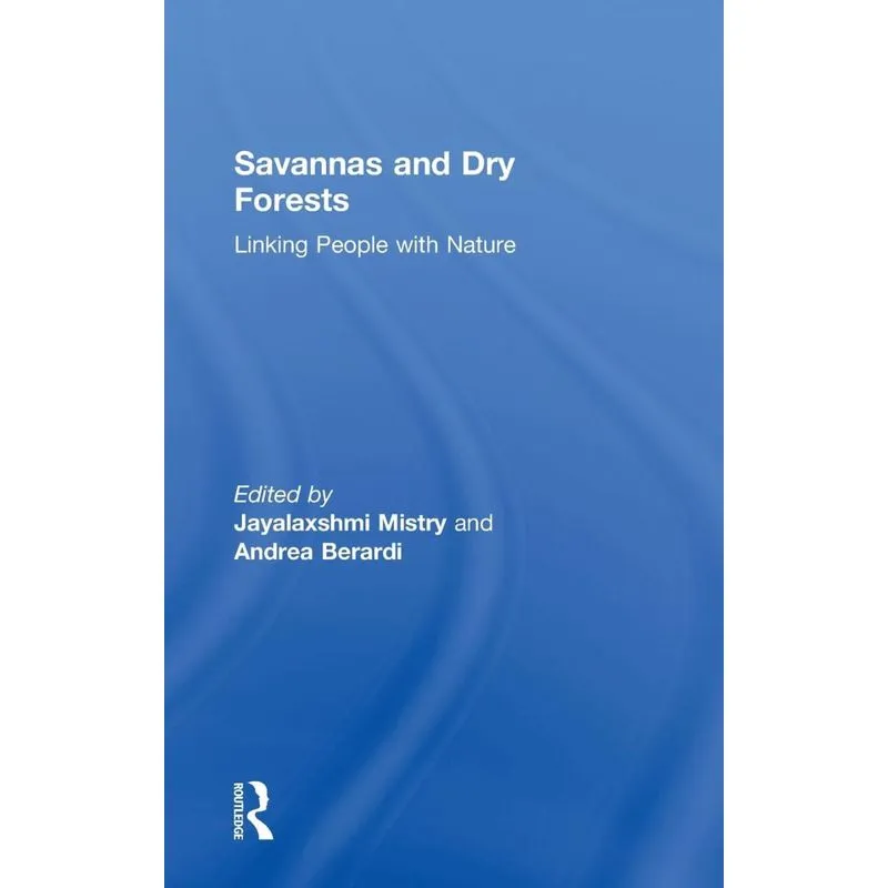 SAVANNAS AND DRY FORESTS
