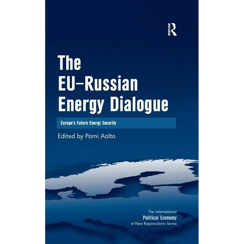 The EU-Russian Energy Dialogue