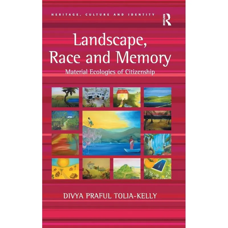 Landscape, Race and Memory