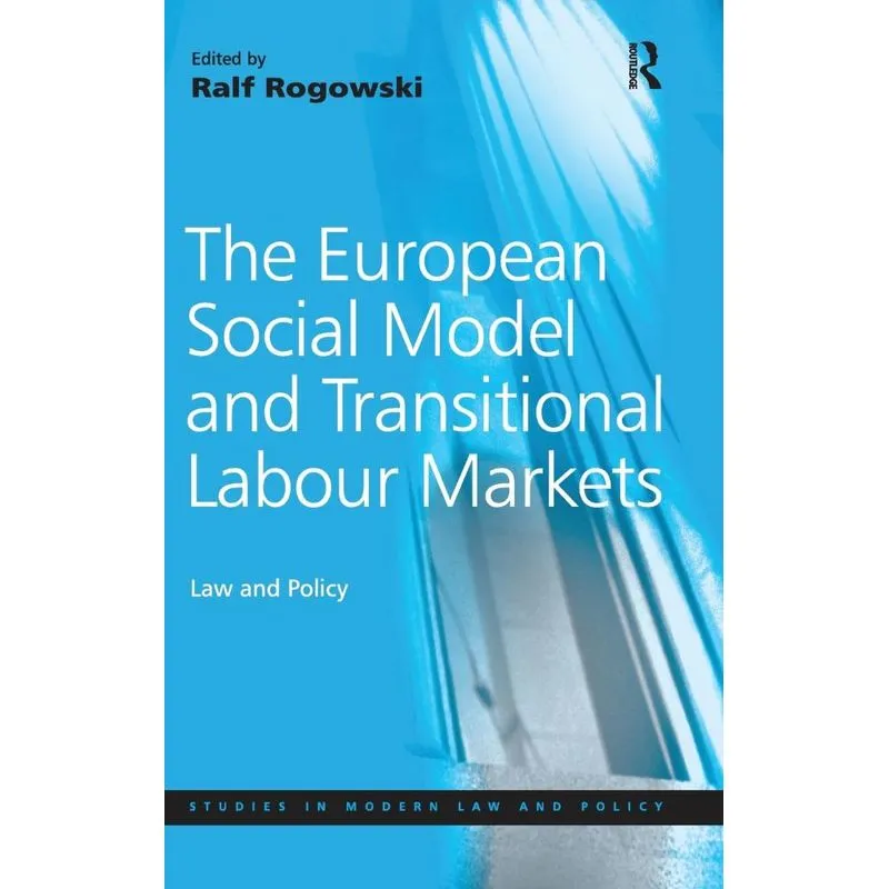 The European Social Model and Transitional Labour Markets