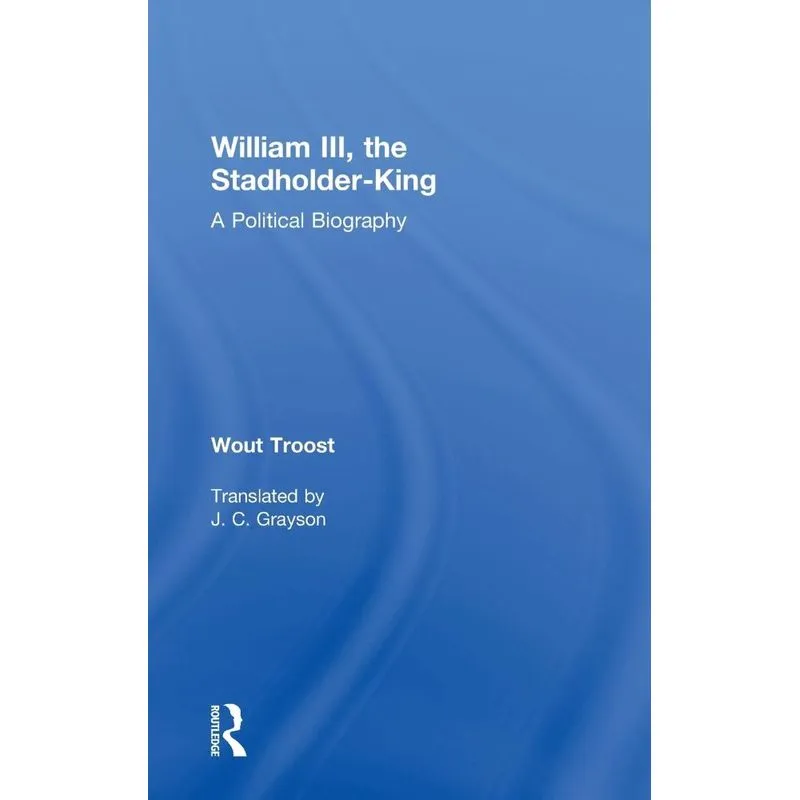 William III, the Stadholder-King