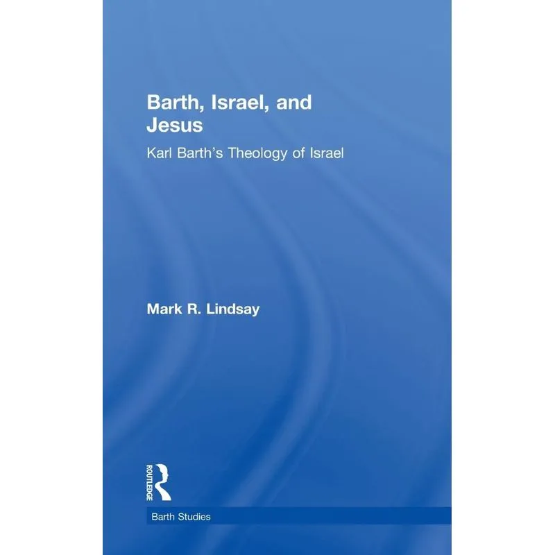 Barth, Israel, and Jesus
