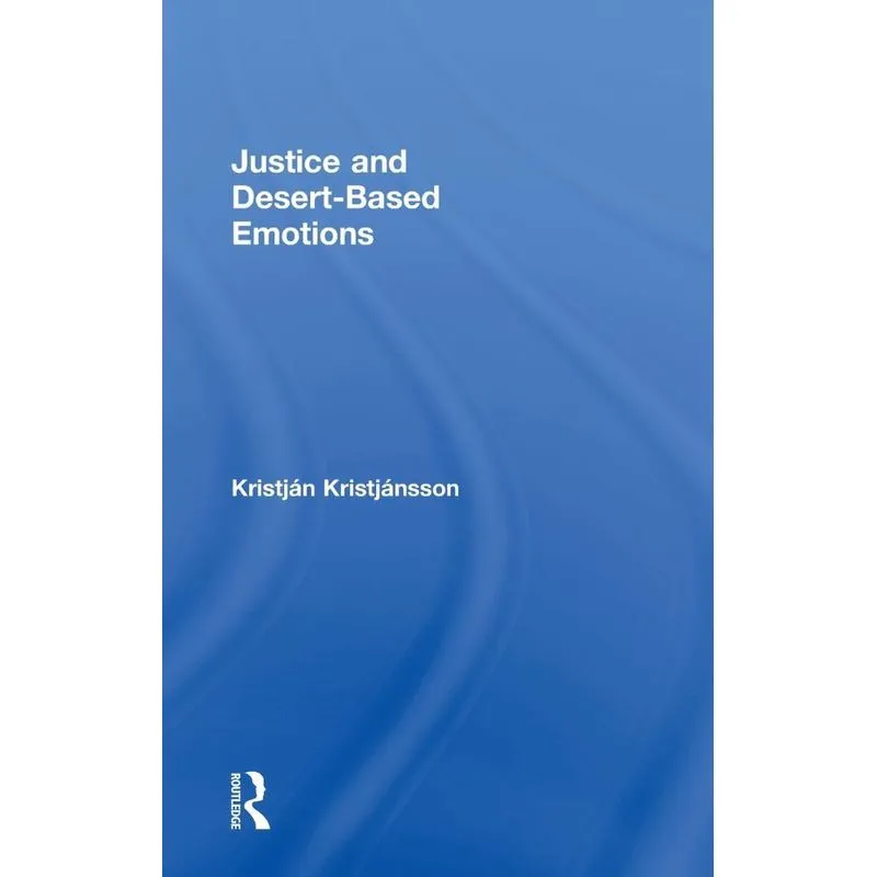 Justice and Desert-Based Emotions