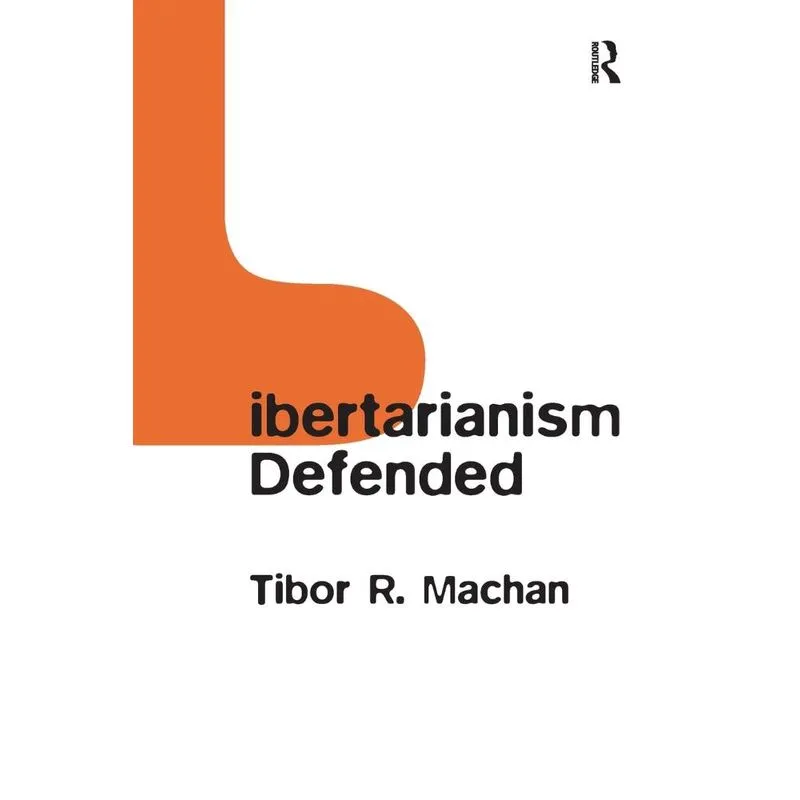 Libertarianism Defended