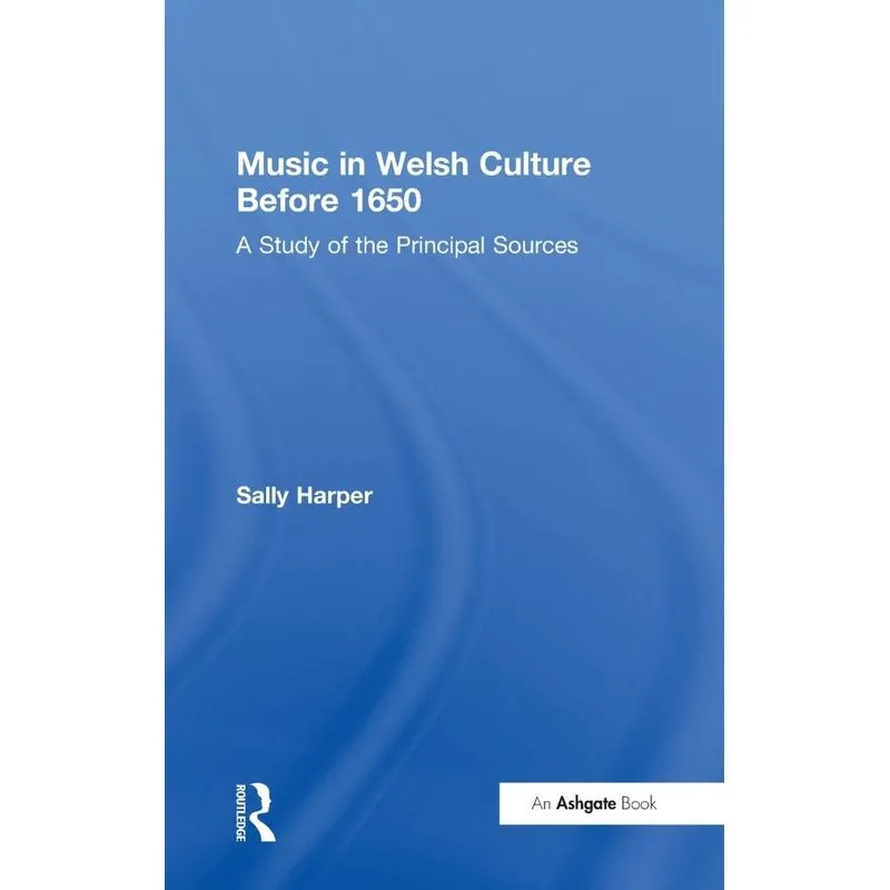 Music in Welsh Culture Before 1650