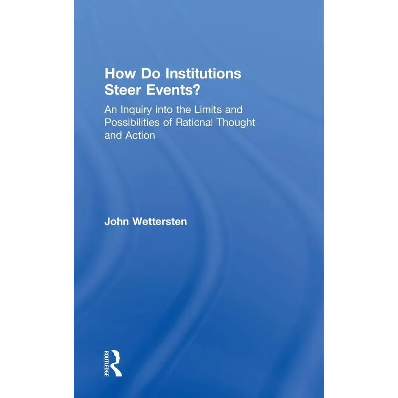 How Do Institutions Steer Events?