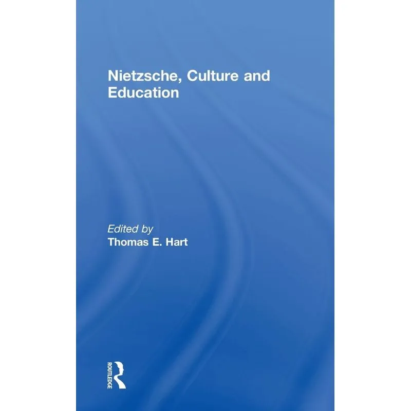 Nietzsche, Culture and Education