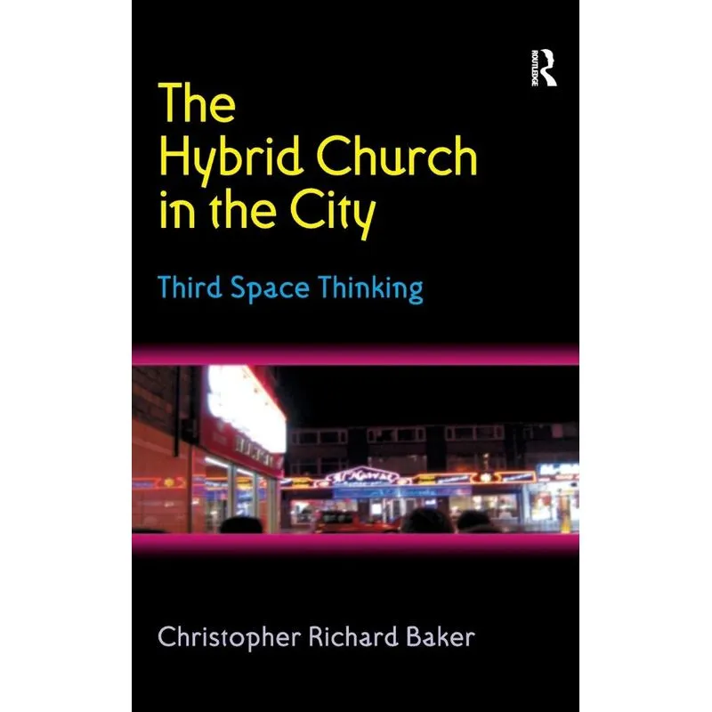 The Hybrid Church in the City