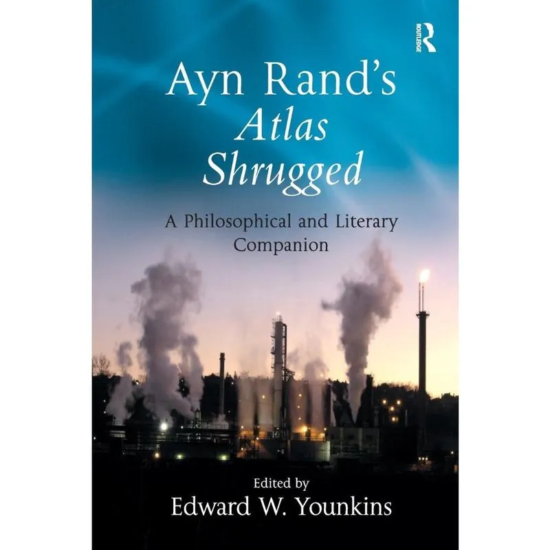Ayn Rands Atlas Shrugged