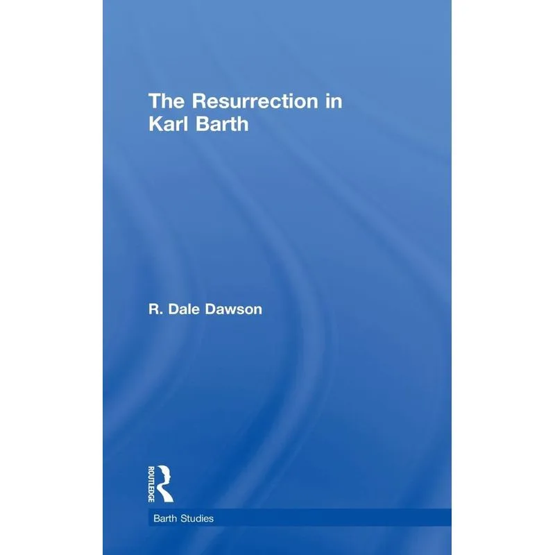The Resurrection in Karl Barth