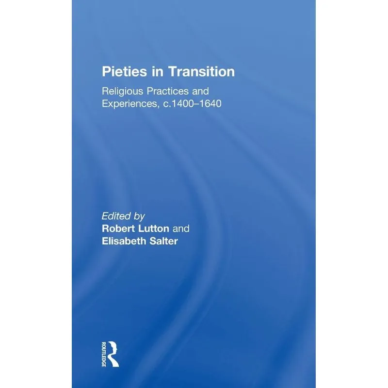 Pieties in Transition