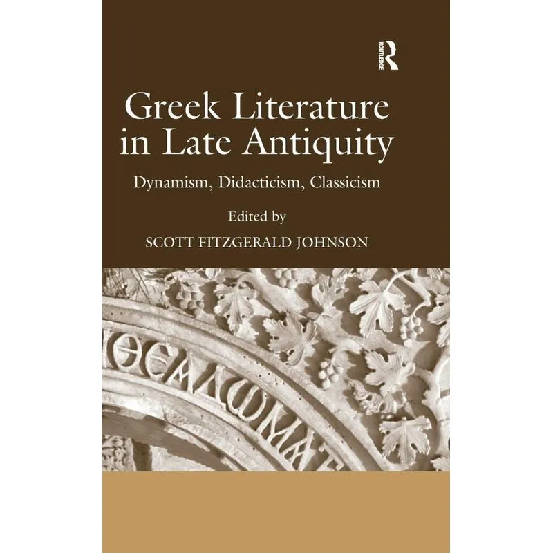 Greek Literature in Late Antiquity
