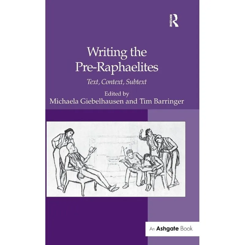 Writing the Pre-Raphaelites