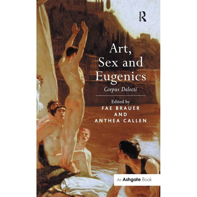 Art, Sex and Eugenics