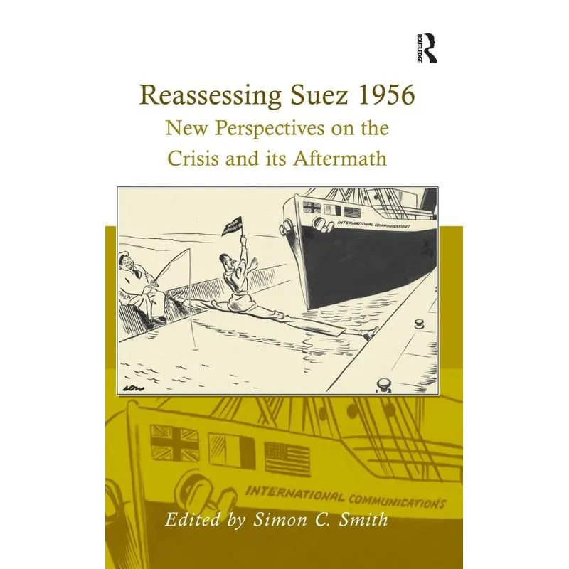 Reassessing Suez 1956