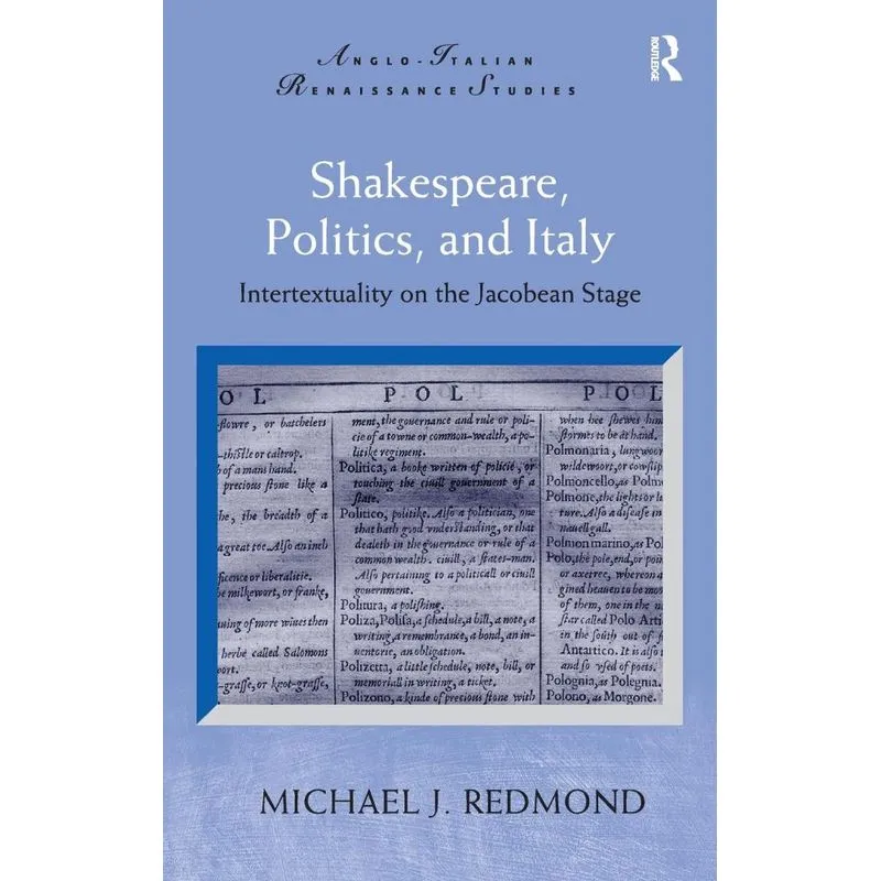 Shakespeare, Politics, and Italy