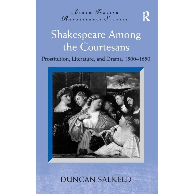 Shakespeare Among the Courtesans